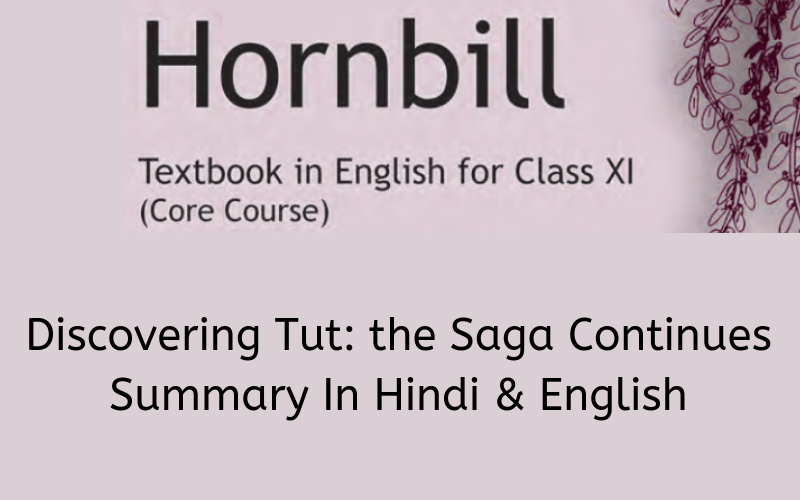 Discovering-Tut-the-Saga-Continues-Summary-Class-11-English-Hindi