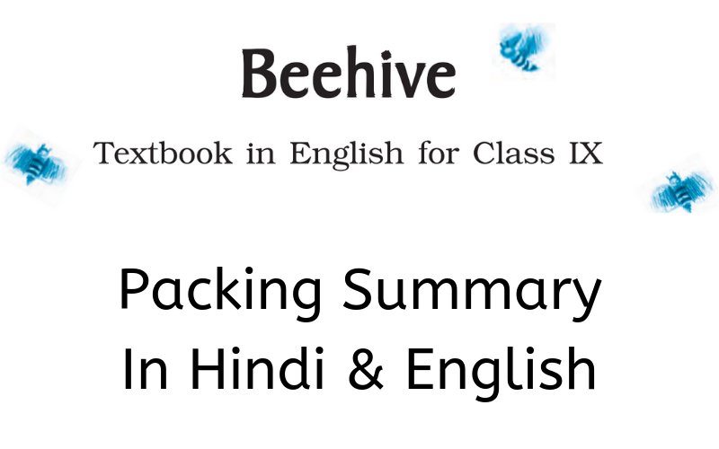 Packing-Summary-Class-9-English