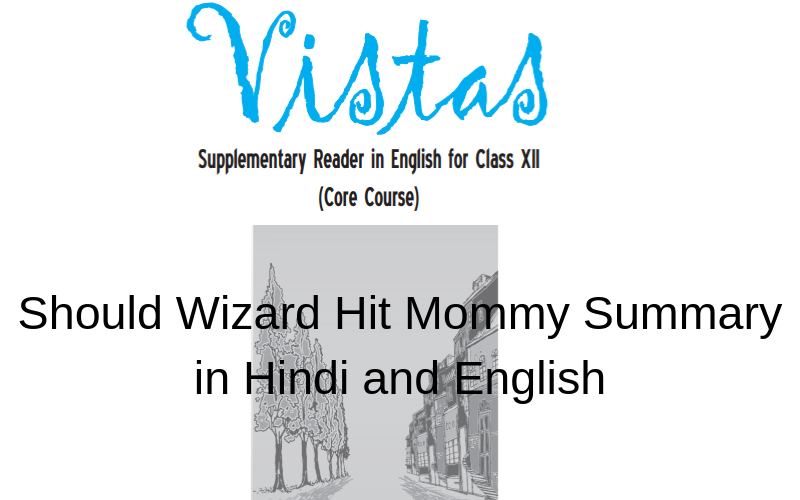 Should-Wizard-Hit-Mommy-Summary-in-Hindi-English