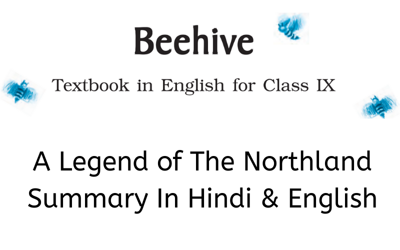 A-Legend-of-The-Northland-Summary-Class-9-English