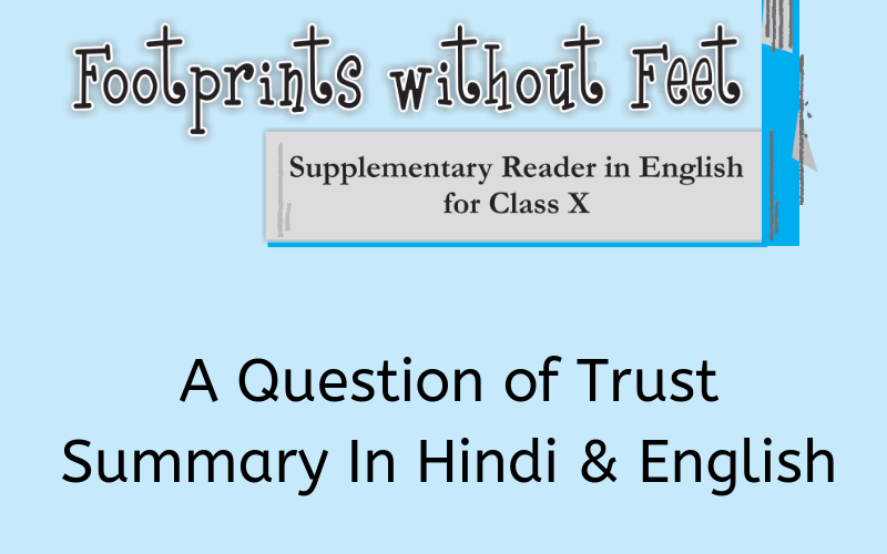 A-Question-of-Trust-Summary-Class-10-English