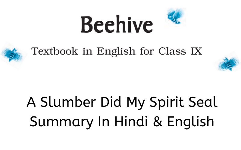 A Slumber Did My Spirit Seal Summary Class 9 English