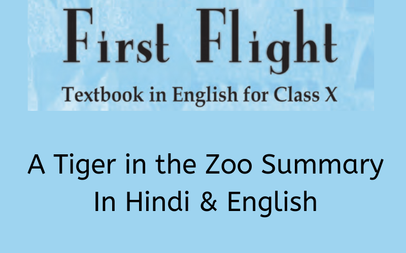 A-Tiger-in-the-Zoo-Summary-Class-10-English