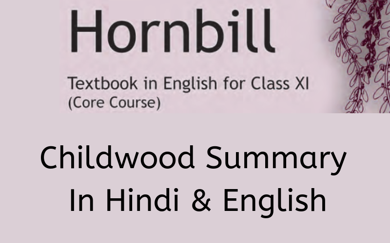 Childwood-Summary-Class-11-English