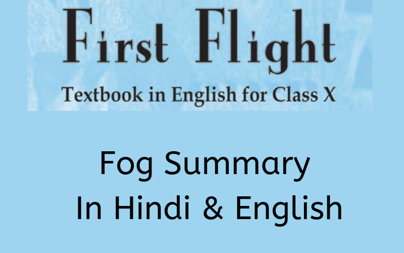 Fog-Summary-Class-10-English