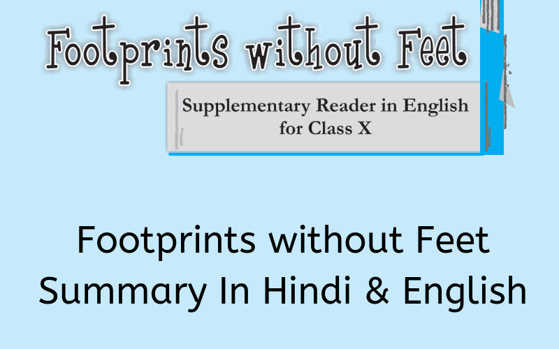 Footprints-without-Feet-Summary-Class-10-English