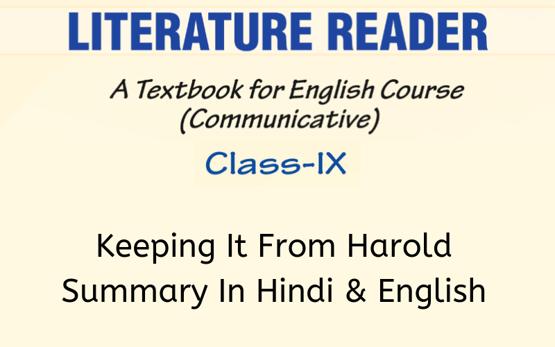 Keeping-It-From-Harold-Summary-Class-9-English
