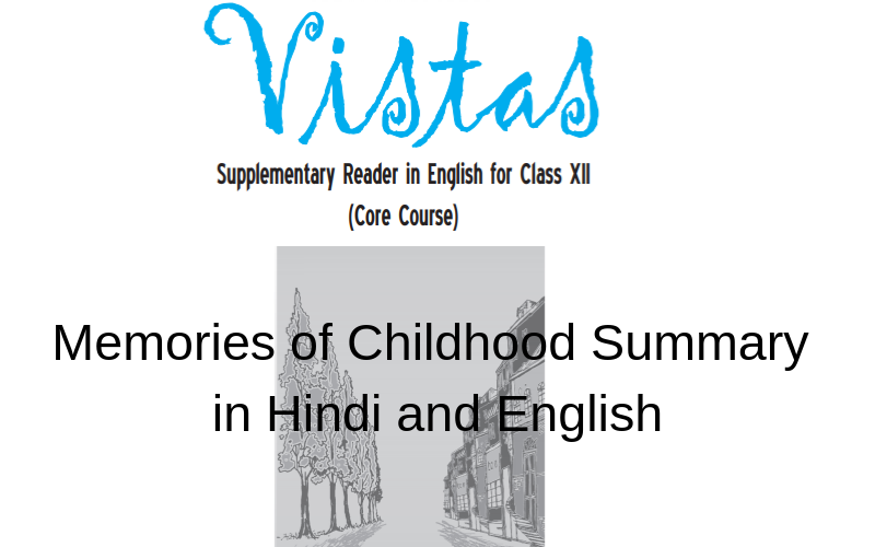 Memories-of-Childhood-Summary-in-Hindi-and-English