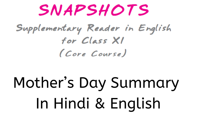 Mother’s-Day-Summary-Class-11-English