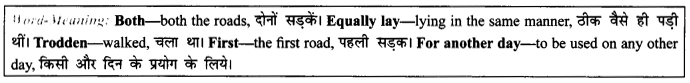 NCERT Solutions for Class 9 English Literature Chapter 7 The Road Not Taken Paraphrase Q3