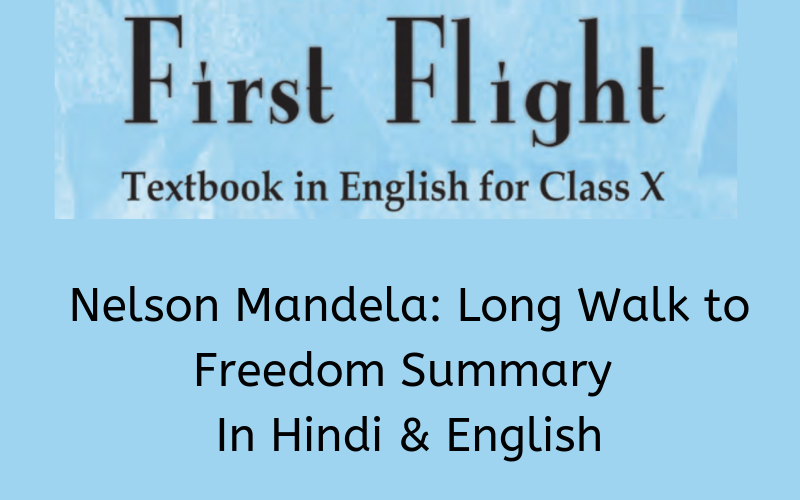 Nelson-Mandela-Long-Walk-to-Freedom-Summary-Class-10-English