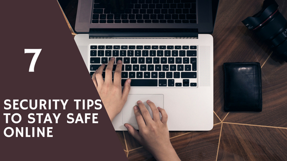 ONLINE SECURITY TIPS TO STAY SAFE ONLINE