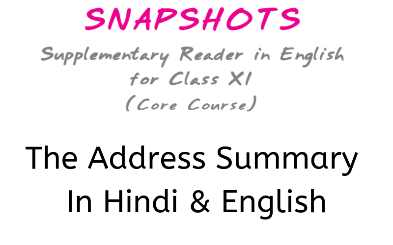 The-Address-Summary-Class-11-English