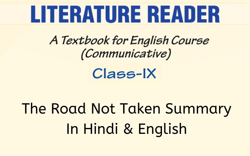 The Road Not Taken Summary Class 9 English