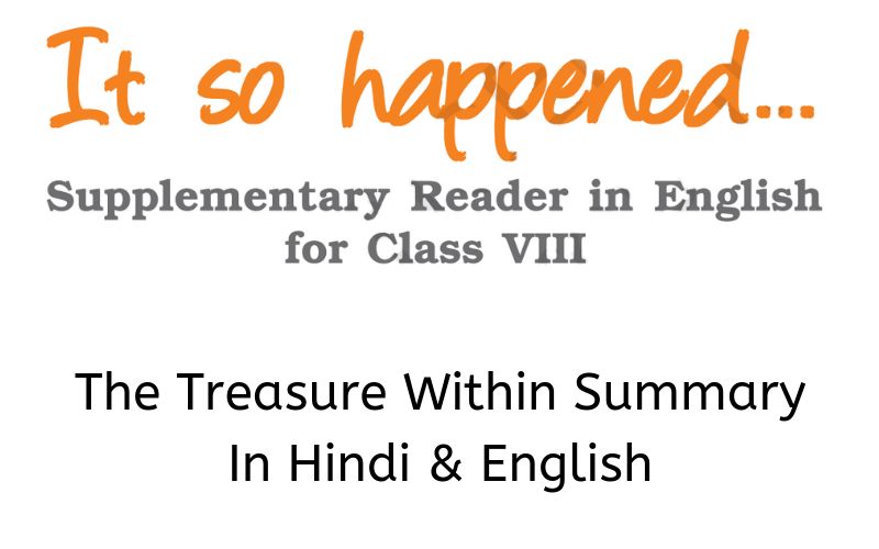 The-Treasure-Within-Summary-Class-8-English